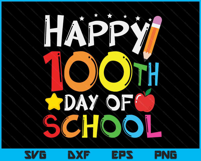 100 Days Of School For Kids Teachers 100 Days Smarter SVG PNG Digital Cutting Files