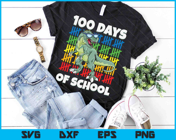 100 Days Of School Trex 100 Days Smarter 100th Day Of School SVG PNG Digital Cutting Files