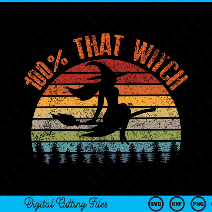 100% Esa Bruja Divertido Halloween Vintage Halloween SVG PNG Archivo de Corte Digital 100% Esa Bruja Divertido Halloween Vintage Halloween SVG PNG Archivo de Corte Digital