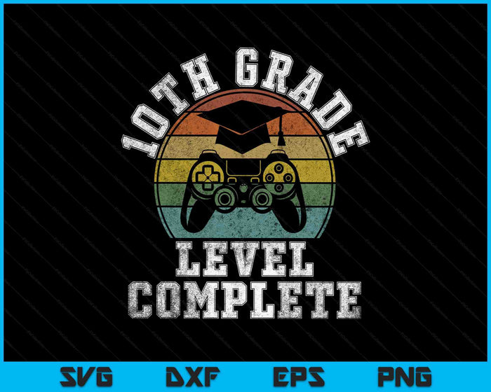 10th Grade Level Complete Third Grade Graduation Video Gamer SVG PNG Digital Printable Files 10th Grade Level Complete Third Grade Graduation Video Gamer SVG PNG Digital Printable Files