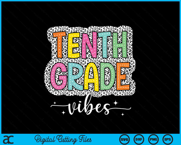 10th Tenth Grade Vibes Back To School Dalmatian Dots SVG PNG Digital Printable Files 10th Tenth Grade Vibes Back To School Dalmatian Dots SVG PNG Digital Printable Files