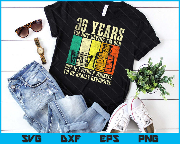 35 Year Old Vintage Bourbon Vintage Whiskey 35th Birthday SVG PNG Digital Cutting Files 35 Year Old Vintage Bourbon Vintage Whiskey 35th Birthday SVG PNG Digital Cutting Files