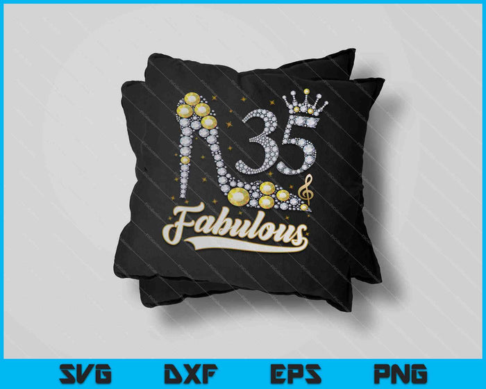 35 And Fabulous 35th Birthday Diamond SVG PNG Cutting Printable Files 35 And Fabulous 35th Birthday Diamond SVG PNG Cutting Printable Files
