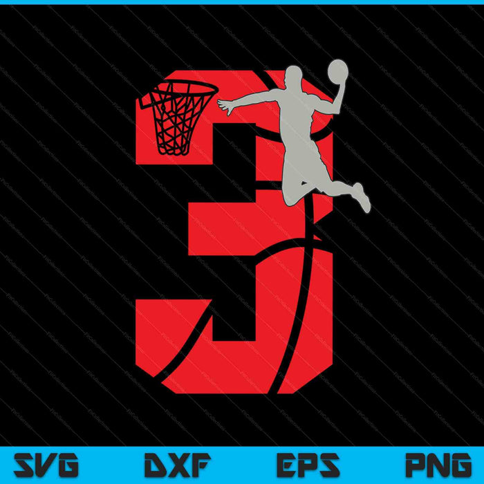 3 Year Old 3rd Basketball Birthday Party Theme SVG PNG Digital Cutting Files 3 Year Old 3rd Basketball Birthday Party Theme SVG PNG Digital Cutting Files