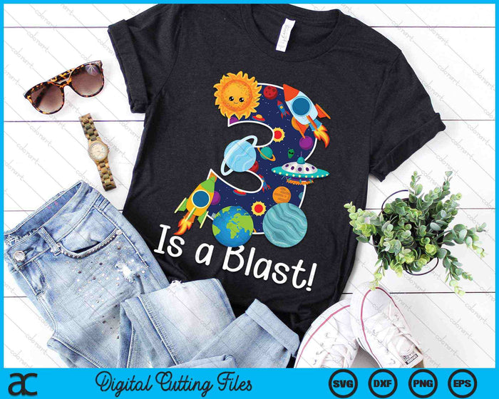3 Year Old Outer Space 3rd Birthday Party 3 Is A Blast Bday SVG PNG Digital Cutting Files 3 Year Old Outer Space 3rd Birthday Party 3 Is A Blast Bday SVG PNG Digital Cutting Files