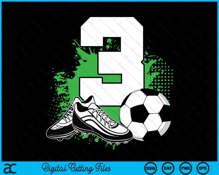 3rd Birthday Boys 3 Years Soccer Football Player Birthday SVG PNG Digital Cutting Files 3rd Birthday Boys 3 Years Soccer Football Player Birthday SVG PNG Digital Cutting Files
