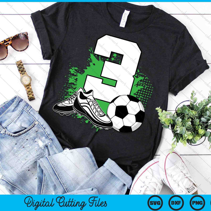 3rd Birthday Boys 3 Years Soccer Football Player Birthday SVG PNG Digital Cutting Files 3rd Birthday Boys 3 Years Soccer Football Player Birthday SVG PNG Digital Cutting Files