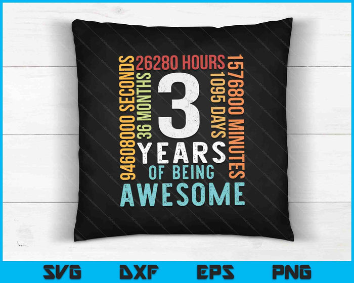 3 Years Of Being Awesome SVG PNG Cutting Printable Files 3 Years Of Being Awesome SVG PNG Cutting Printable Files