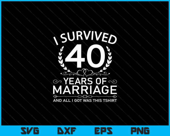 40th Wedding Anniversary Gifts Couples 40 Years SVG PNG Digital Cutting Files 40th Wedding Anniversary Gifts Couples 40 Years SVG PNG Digital Cutting Files