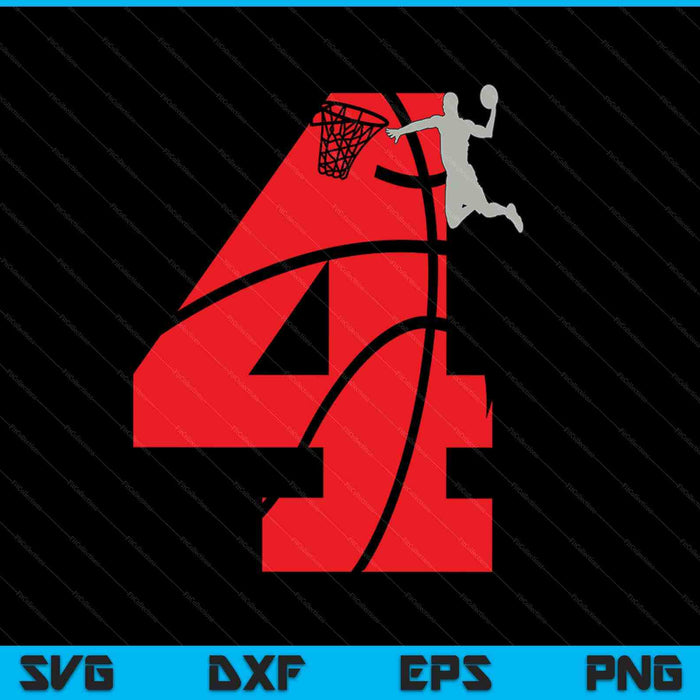 4 Year Old 4th Basketball Birthday Party Theme SVG PNG Digital Cutting Files 4 Year Old 4th Basketball Birthday Party Theme SVG PNG Digital Cutting Files