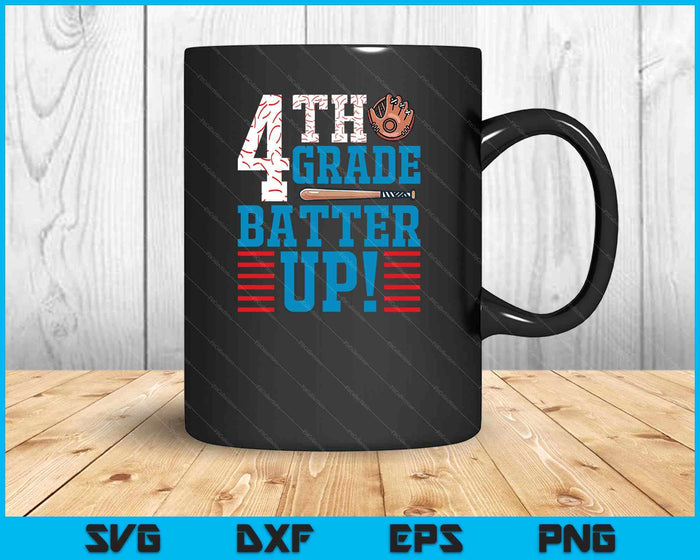 4th Grade Batter Up Back to school for baseball Player boys SVG PNG Digital Cutting File 4th Grade Batter Up Back to school for baseball Player boys SVG PNG Digital Cutting File