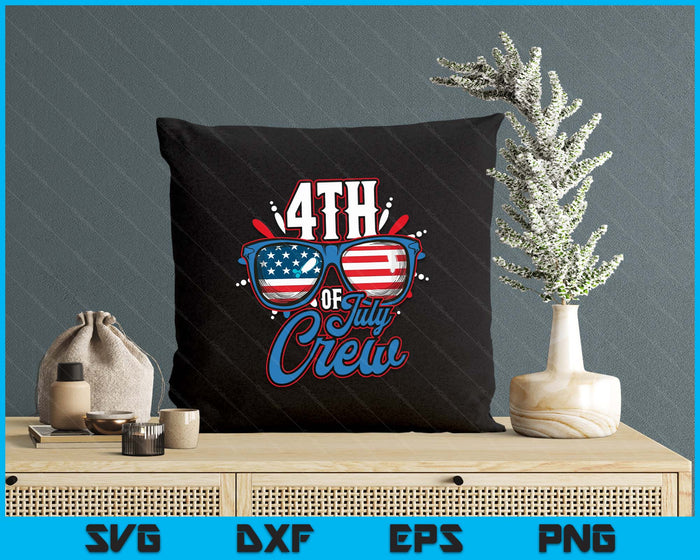 4th Of July Crew Family Independence Day Matching Group SVG PNG Digital Printable Files 4th Of July Crew Family Independence Day Matching Group SVG PNG Digital Printable Files