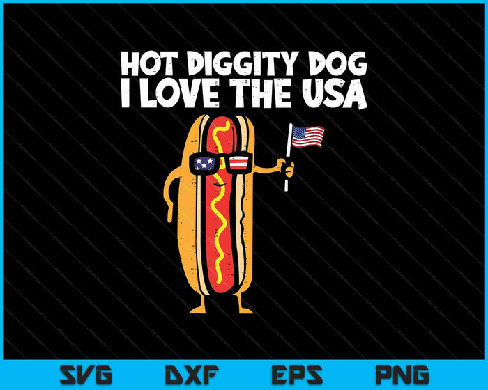 4th Of July Hotdog Hot Diggity Dog Patriotic SVG PNG Digital Printable Files 4th Of July Hotdog Hot Diggity Dog Patriotic SVG PNG Digital Printable Files