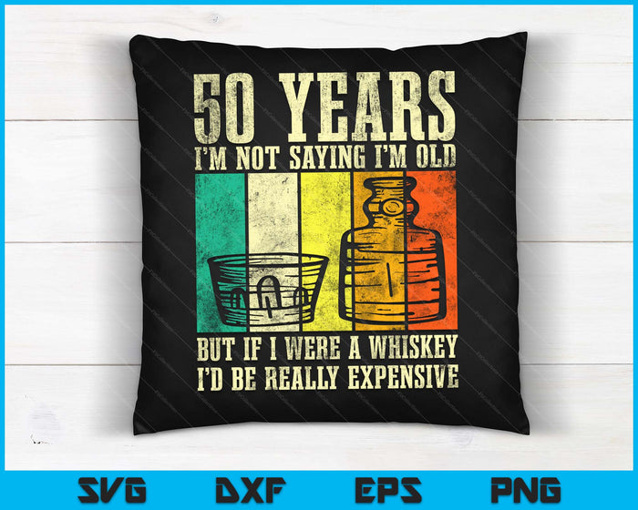 50 Year Old Vintage Bourbon Vintage Whiskey 50th Birthday SVG PNG Digital Cutting Files 50 Year Old Vintage Bourbon Vintage Whiskey 50th Birthday SVG PNG Digital Cutting Files