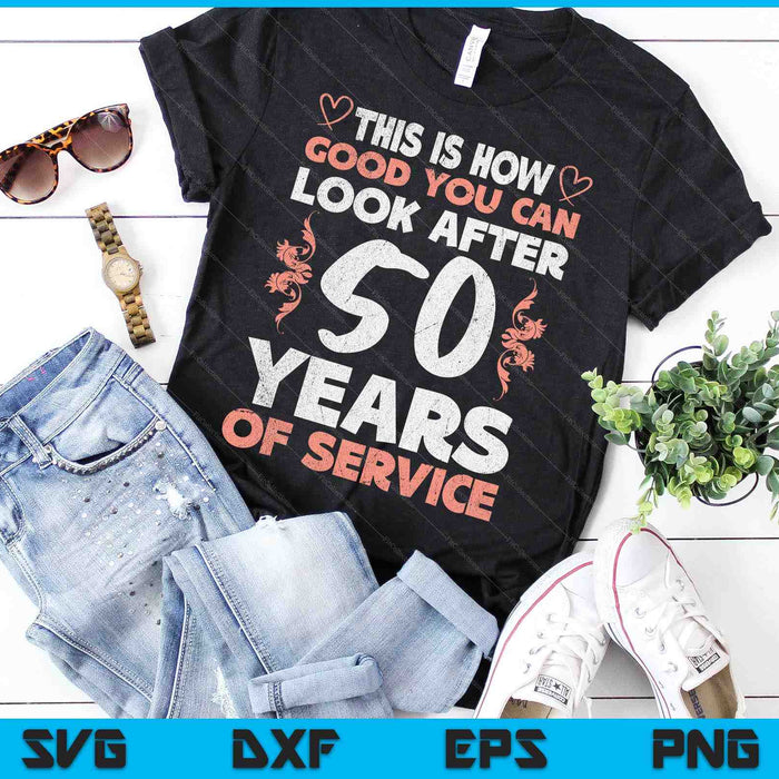 50 Years Of Service 50 Years Of Work Anniversary SVG PNG Digital Cutting Files