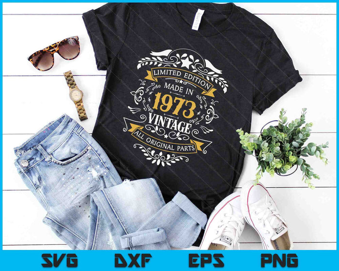 50 Years Old 50th Birthday Made Born In 1973 Men Women SVG PNG Digital Cutting Files 50 Years Old 50th Birthday Made Born In 1973 Men Women SVG PNG Digital Cutting Files