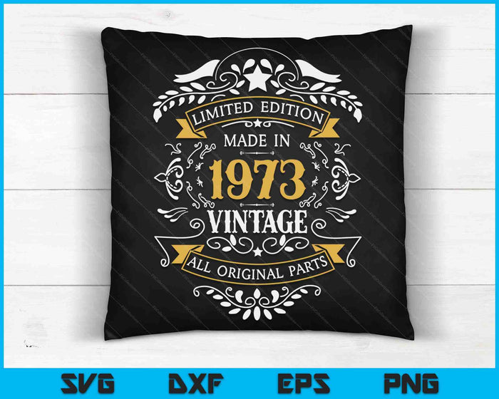 50 Years Old 50th Birthday Made Born In 1973 Men Women SVG PNG Digital Cutting Files 50 Years Old 50th Birthday Made Born In 1973 Men Women SVG PNG Digital Cutting Files