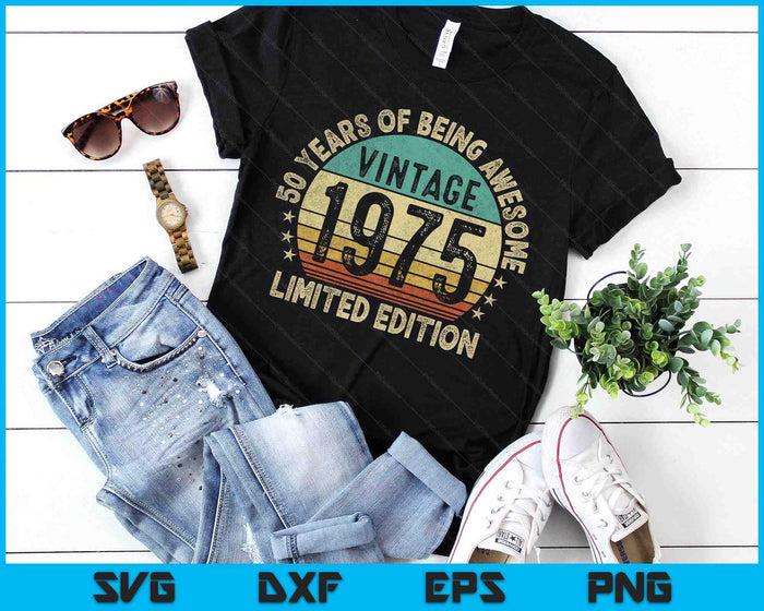 50 Years Old Gifts Vintage 1975 Funny 50th Birthday Retro SVG PNG Digital Printable Files 50 Years Old Gifts Vintage 1975 Funny 50th Birthday Retro SVG PNG Digital Printable Files