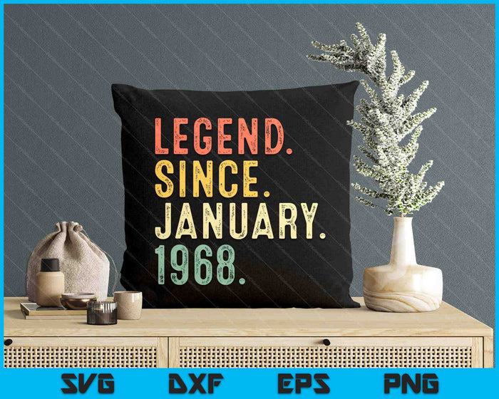 57 Year Old Gifts Legend January 1968 57th Birthday Men Dad SVG PNG Digital Printable Files 57 Year Old Gifts Legend January 1968 57th Birthday Men Dad SVG PNG Digital Printable Files
