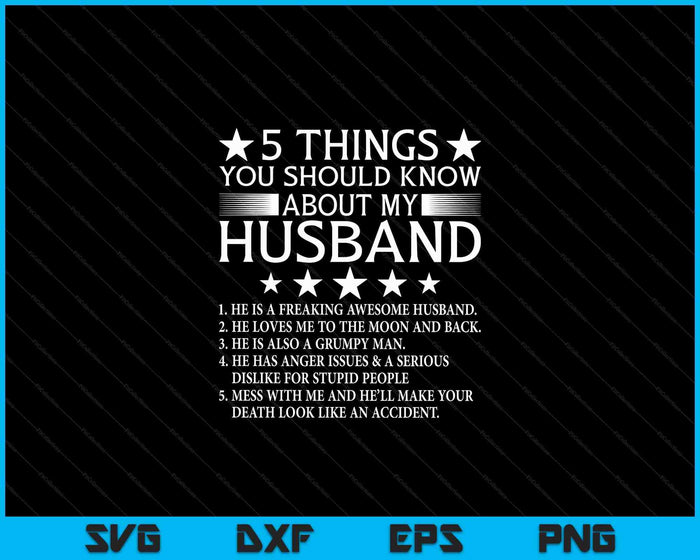 5 Things You Should Know About My Husband Marriage SVG PNG Digital Cutting Files 5 Things You Should Know About My Husband Marriage SVG PNG Digital Cutting Files