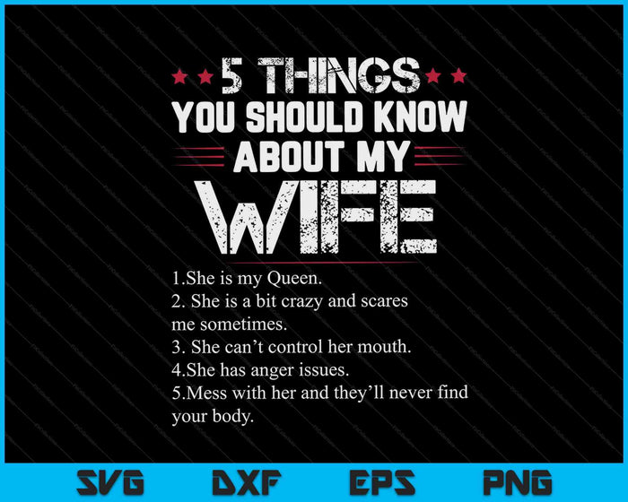 5 Things You Should Know About My Wife SVG PNG Digital Cutting Files 5 Things You Should Know About My Wife SVG PNG Digital Cutting Files
