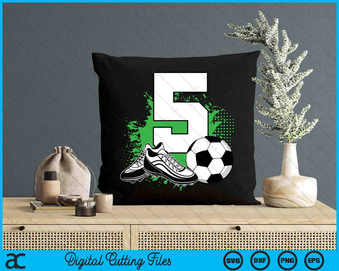 5th Birthday Boys 5 Years Soccer Football Player Birthday SVG PNG Digital Cutting Files 5th Birthday Boys 5 Years Soccer Football Player Birthday SVG PNG Digital Cutting Files