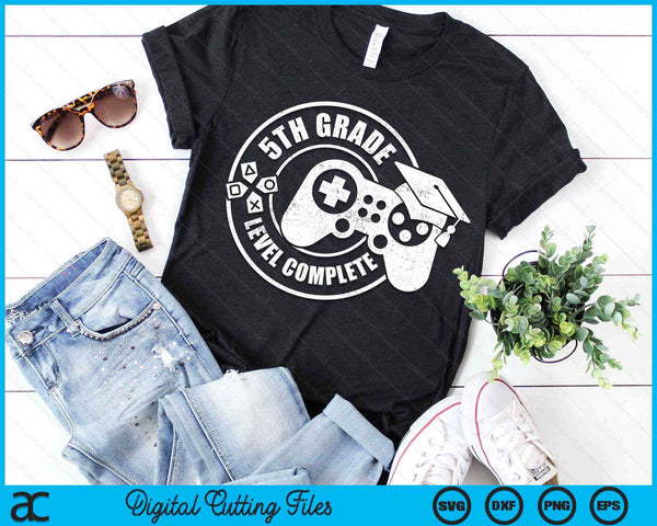 5th Grade Level Complete Fifth Grade Graduation Video Gamer SVG PNG Digital Printable Files