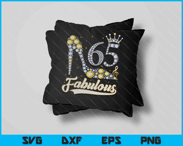 65 And Fabulous 65th Birthday Diamond SVG PNG Cutting Printable Files 65 And Fabulous 65th Birthday Diamond SVG PNG Cutting Printable Files