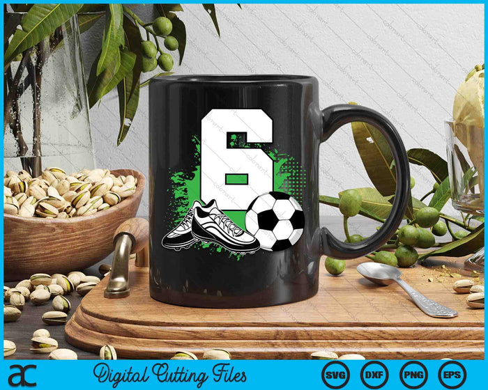 6th Birthday Boys 6 Years Soccer Football Player Birthday SVG PNG Digital Cutting Files 6th Birthday Boys 6 Years Soccer Football Player Birthday SVG PNG Digital Cutting Files