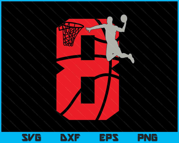 8 Year Old 8th Basketball Birthday Party Theme SVG PNG Digital Cutting Files 8 Year Old 8th Basketball Birthday Party Theme SVG PNG Digital Cutting Files