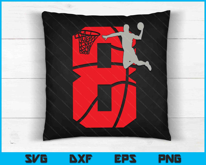 8 Year Old 8th Basketball Birthday Party Theme SVG PNG Digital Cutting Files 8 Year Old 8th Basketball Birthday Party Theme SVG PNG Digital Cutting Files