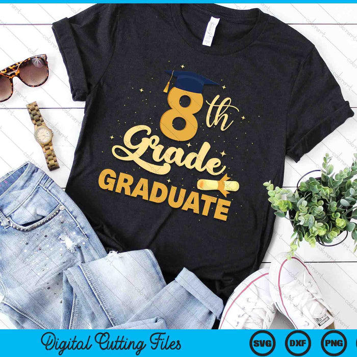 8th Grade Graduation Middle School Graduate SVG PNG Digital Cutting Files 8th Grade Graduation Middle School Graduate SVG PNG Digital Cutting Files