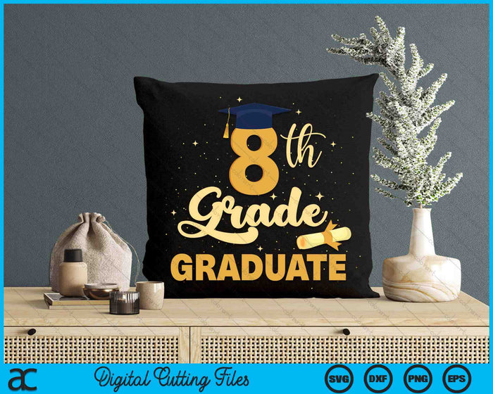 8th Grade Graduation Middle School Graduate SVG PNG Digital Cutting Files 8th Grade Graduation Middle School Graduate SVG PNG Digital Cutting Files
