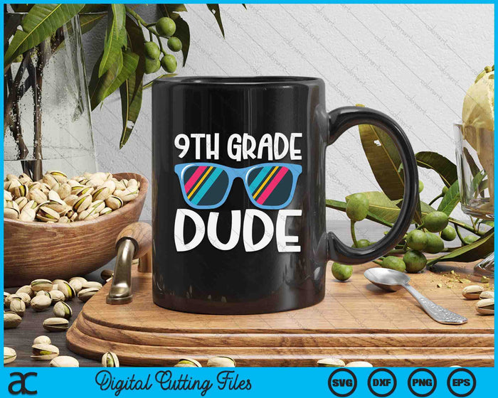 9th Grade Dude Back To School SVG PNG Digital Cutting File 9th Grade Dude Back To School SVG PNG Digital Cutting File