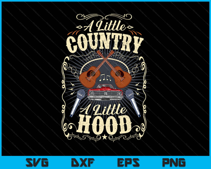 A Little Country A Little Hood Vintage Western Hip Hop Rap SVG PNG Digital Printable Files A Little Country A Little Hood Vintage Western Hip Hop Rap SVG PNG Digital Printable Files