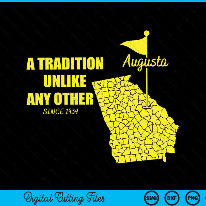 Una tradición diferente a cualquier otra desde 1934 Augusta Georgia Golfing SVG PNG Cortando archivos imprimibles Una tradición diferente a cualquier otra desde 1934 Augusta Georgia Golfing SVG PNG Cortando archivos imprimibles