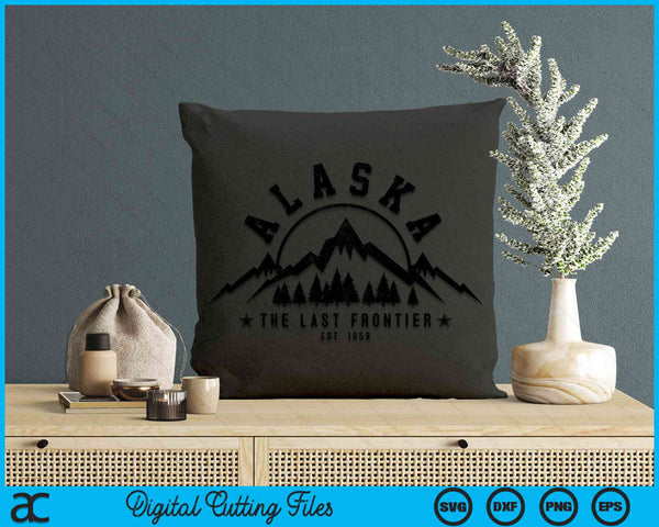 Alaska The Last Frontier Est. 1959 Mountains Nature SVG PNG Digital Cutting File