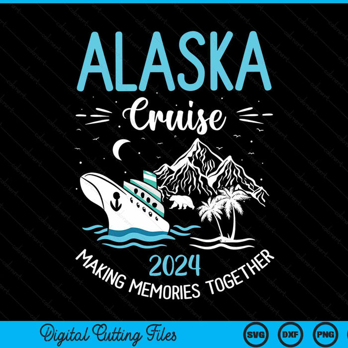 Alaska Cruise 2024 Matching Family Friends Group Alaskan SVG PNG Digital Cutting File Alaska Cruise 2024 Matching Family Friends Group Alaskan SVG PNG Digital Cutting File