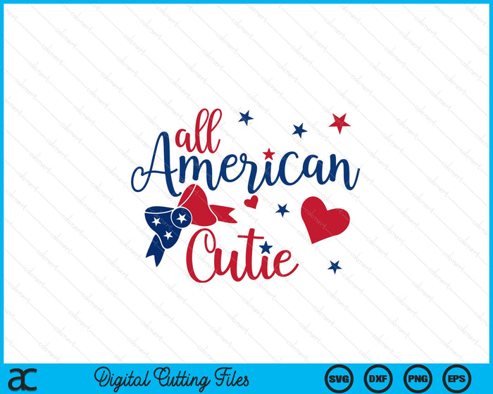 All American Cutie 4th Of July SVG PNG Digital Cutting Files All American Cutie 4th Of July SVG PNG Digital Cutting Files