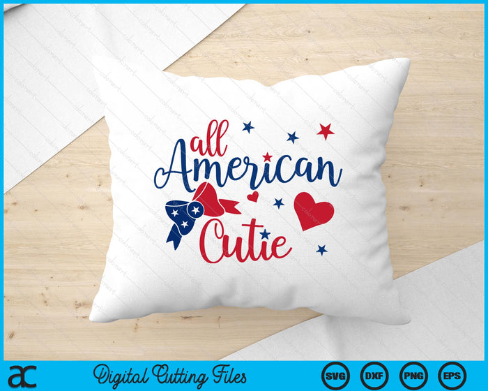 All American Cutie 4th Of July SVG PNG Digital Cutting Files All American Cutie 4th Of July SVG PNG Digital Cutting Files