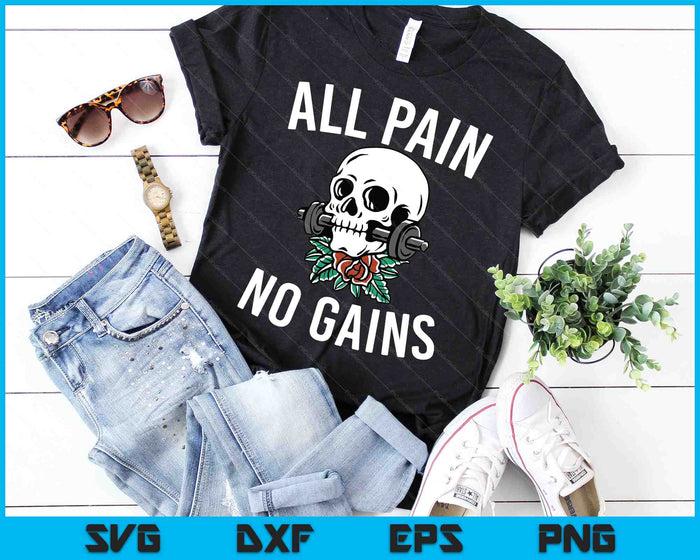 Funny All Pain No Gains Funny Gym Fitness Workout Bodybuilding SVG PNG Digital Cutting Files Funny All Pain No Gains Funny Gym Fitness Workout Bodybuilding SVG PNG Digital Cutting Files