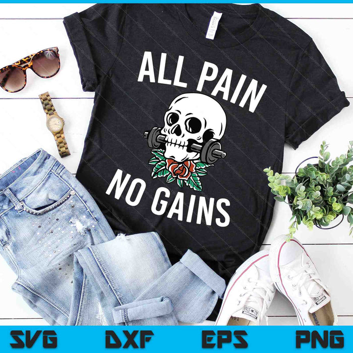 Funny All Pain No Gains Funny Gym Fitness Workout Bodybuilding SVG PNG Digital Cutting Files Funny All Pain No Gains Funny Gym Fitness Workout Bodybuilding SVG PNG Digital Cutting Files