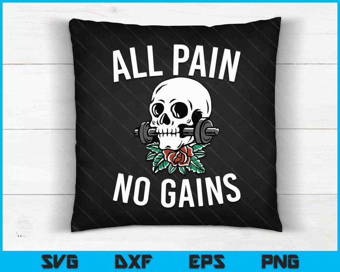 Funny All Pain No Gains Funny Gym Fitness Workout Bodybuilding SVG PNG Digital Cutting Files Funny All Pain No Gains Funny Gym Fitness Workout Bodybuilding SVG PNG Digital Cutting Files