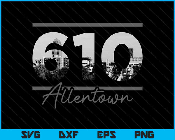 Allentown 610 Area Code Skyline Pennsylvania Vintage  SVG PNG Cutting Printable Files