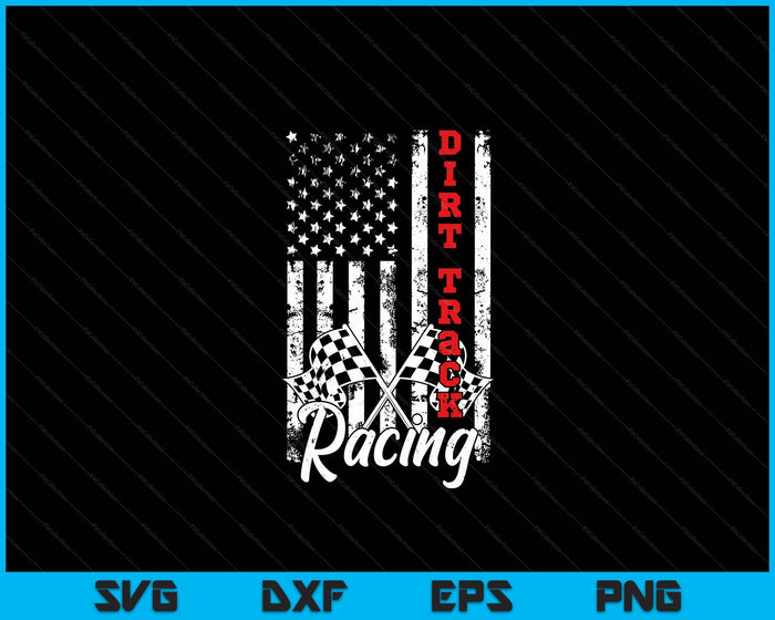 American Flag Dirt Track Racing Car Bike Driver Racer Gift SVG PNG Digital Cutting Files American Flag Dirt Track Racing Car Bike Driver Racer Gift SVG PNG Digital Cutting Files