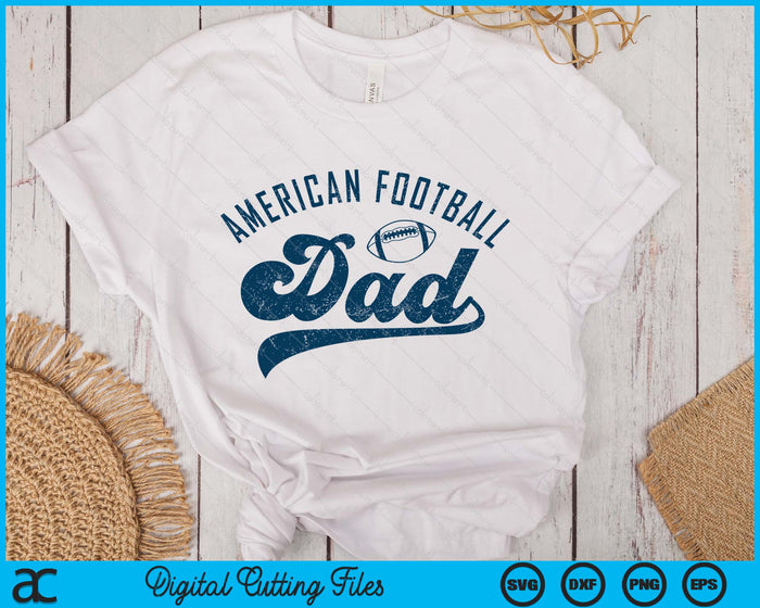 American Football Dad Gifts Daddy Father's Day SVG PNG Digital Printable Files American Football Dad Gifts Daddy Father's Day SVG PNG Digital Printable Files