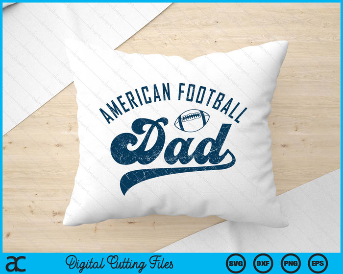 American Football Dad Gifts Daddy Father's Day SVG PNG Digital Printable Files American Football Dad Gifts Daddy Father's Day SVG PNG Digital Printable Files