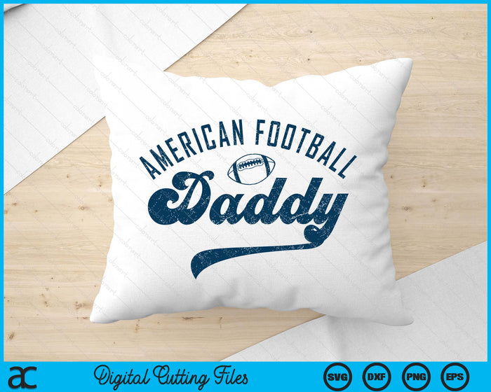 American Football Daddy Gifts Daddy Father's Day SVG PNG Digital Printable Files American Football Daddy Gifts Daddy Father's Day SVG PNG Digital Printable Files