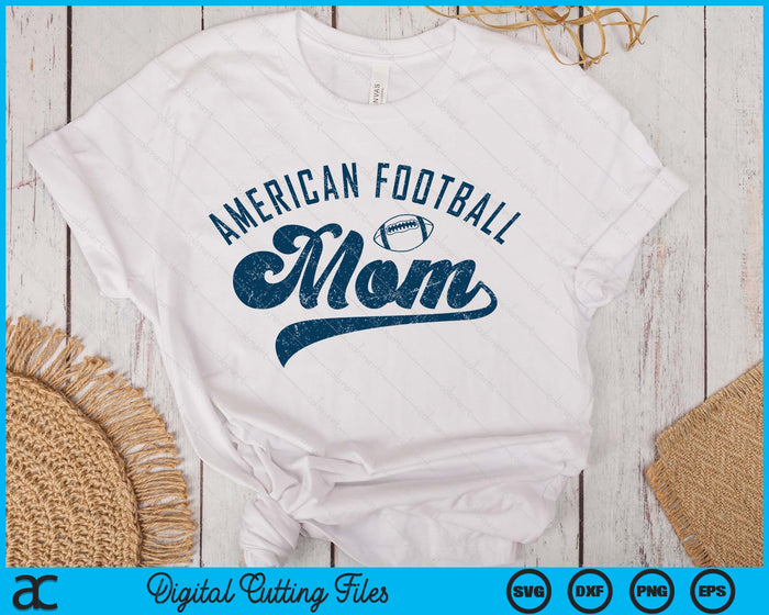 American Football Mom Gifts Mother's Day SVG PNG Digital Printable Files American Football Mom Gifts Mother's Day SVG PNG Digital Printable Files