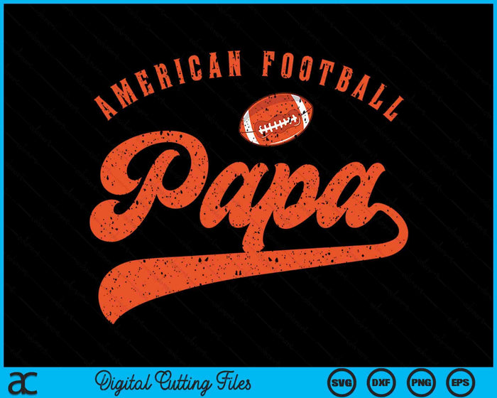 American Football Papa SVG PNG Digital Cutting File American Football Papa SVG PNG Digital Cutting File